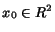 $x_0\in R^2$
