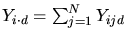 $Y_{i\cdot d} = \sum_{j=1}^N Y_{ijd}$