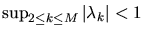 $\sup_{2 \leq k \leq M} \vert\lambda_k\vert< 1$