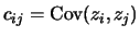 $c_{ij}={\rm Cov}(z_i,z_j)$